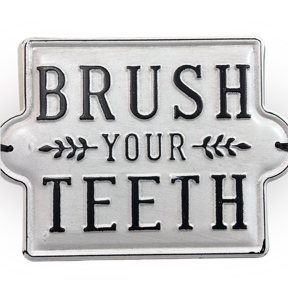 Bee & willow brush your teeth metal farmhouse sign